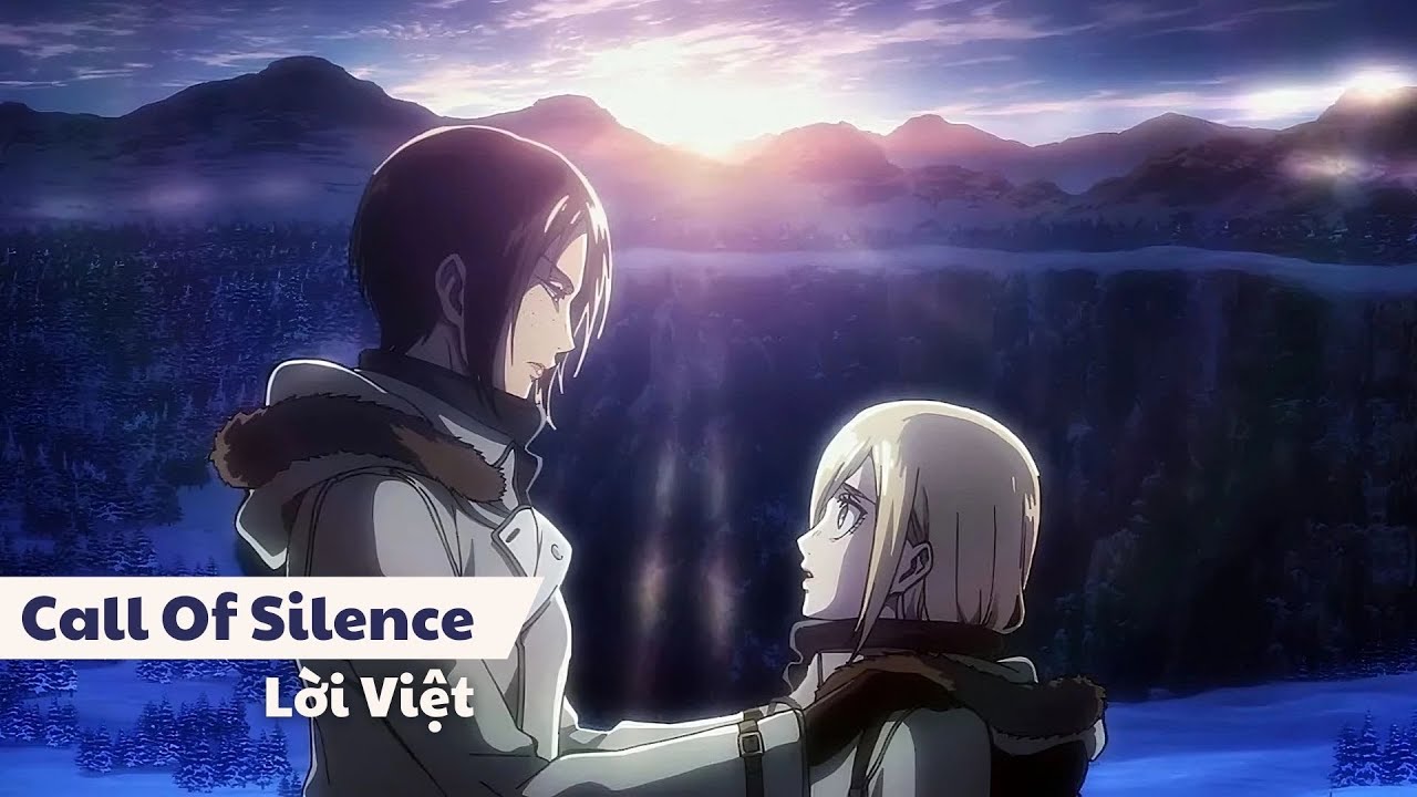 Call Of Silence - Attack On Titan OST (Lời Việt)