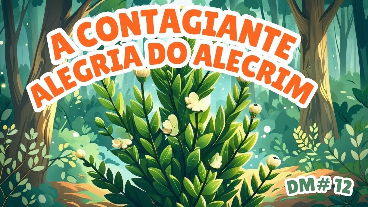 A Contagiante Alegria do Alecrim.