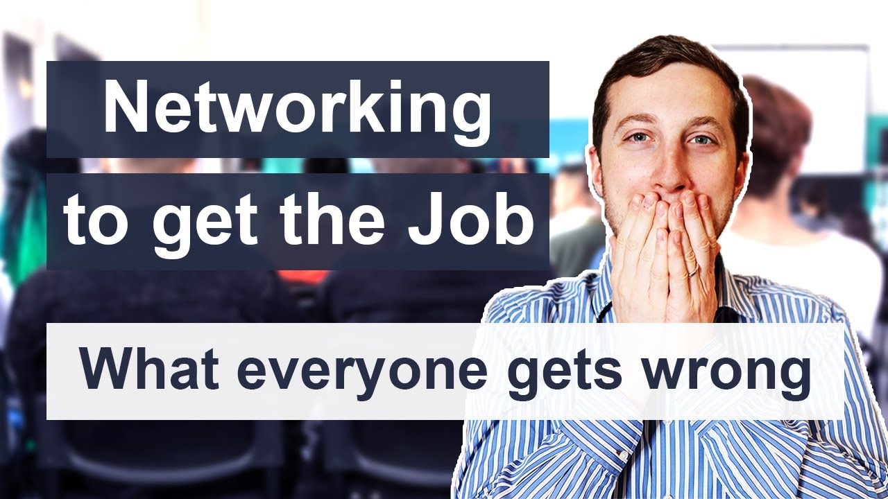 Networking to get a Job | Why People get Networking Wrong