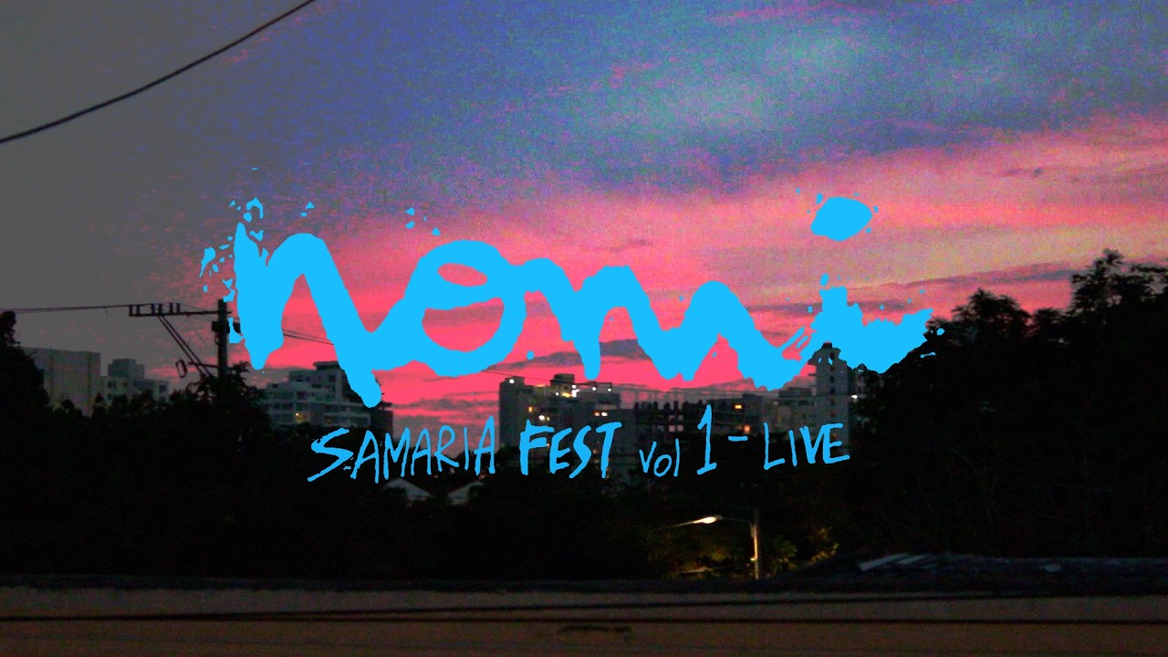 Nomiresabajo - Live desde el Samaria Fest VOL. 1