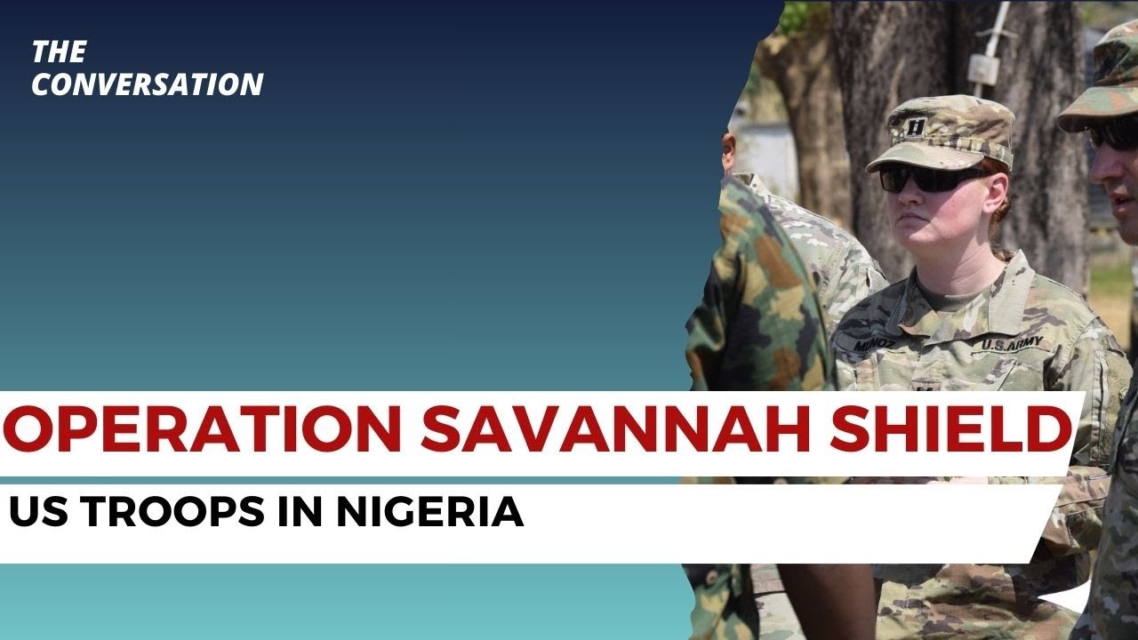 Operation Savannah Shield: Why US Forces Are Now in Nigeria