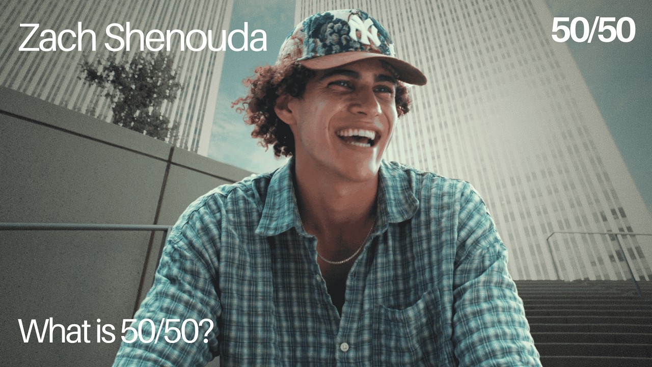 Zach Shenouda | WHAT IS 50/50?