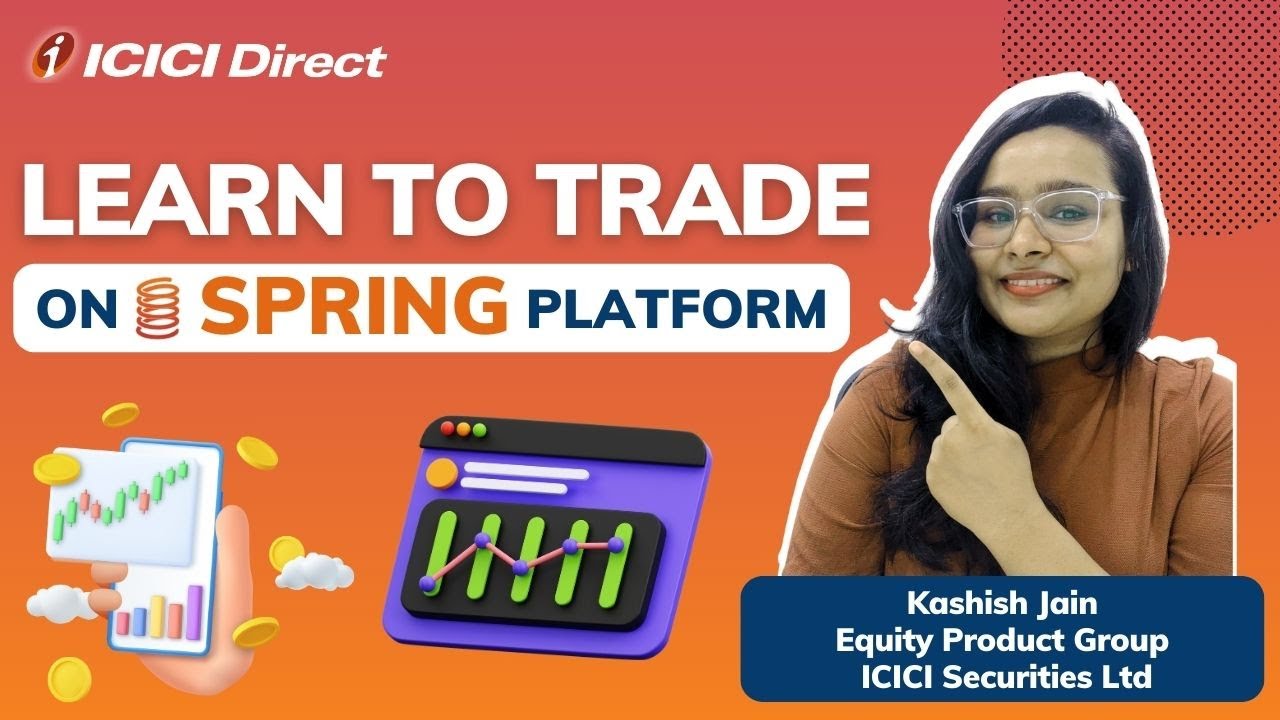 Learn to trade smartly using Smart Trading on Spring platform. #icicidirect