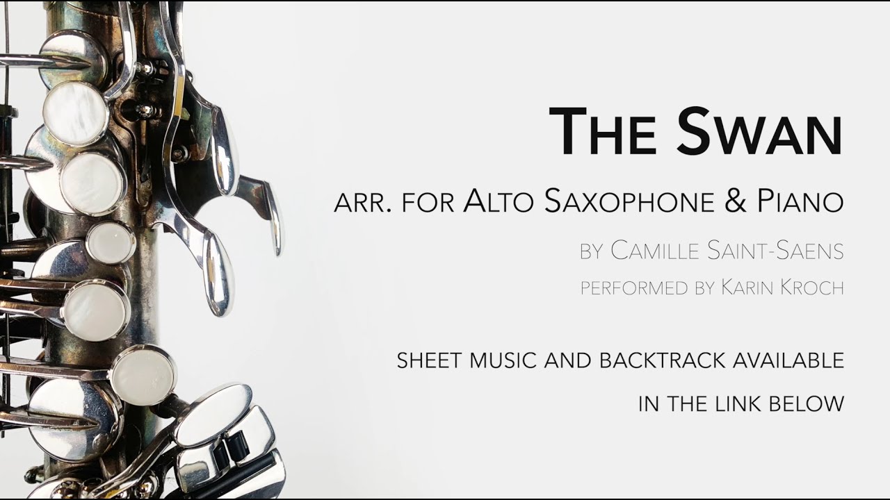 THE SWAN by Camille Saint-Saens (Alto Saxophone & Piano)