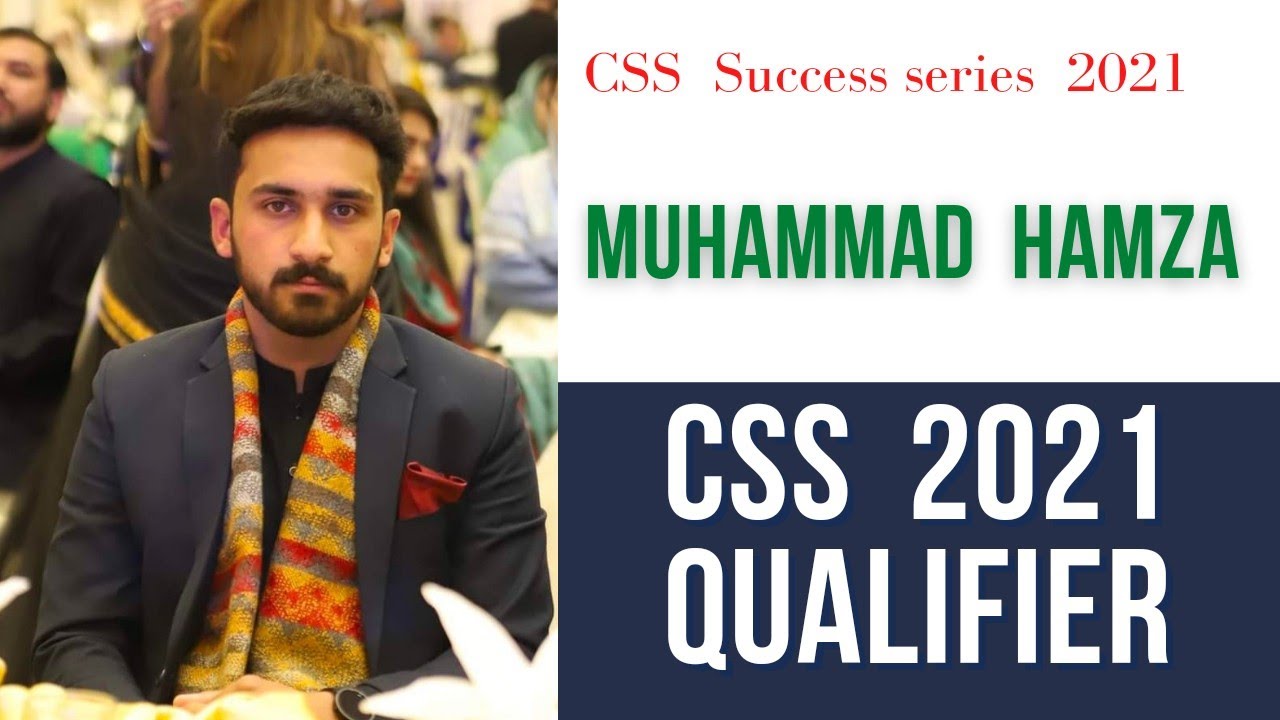 Muhammad Hamza    CSS 2021Qualifier| CSS 2021 Result | CSS 2021 Topper Success Series |  CSS Result