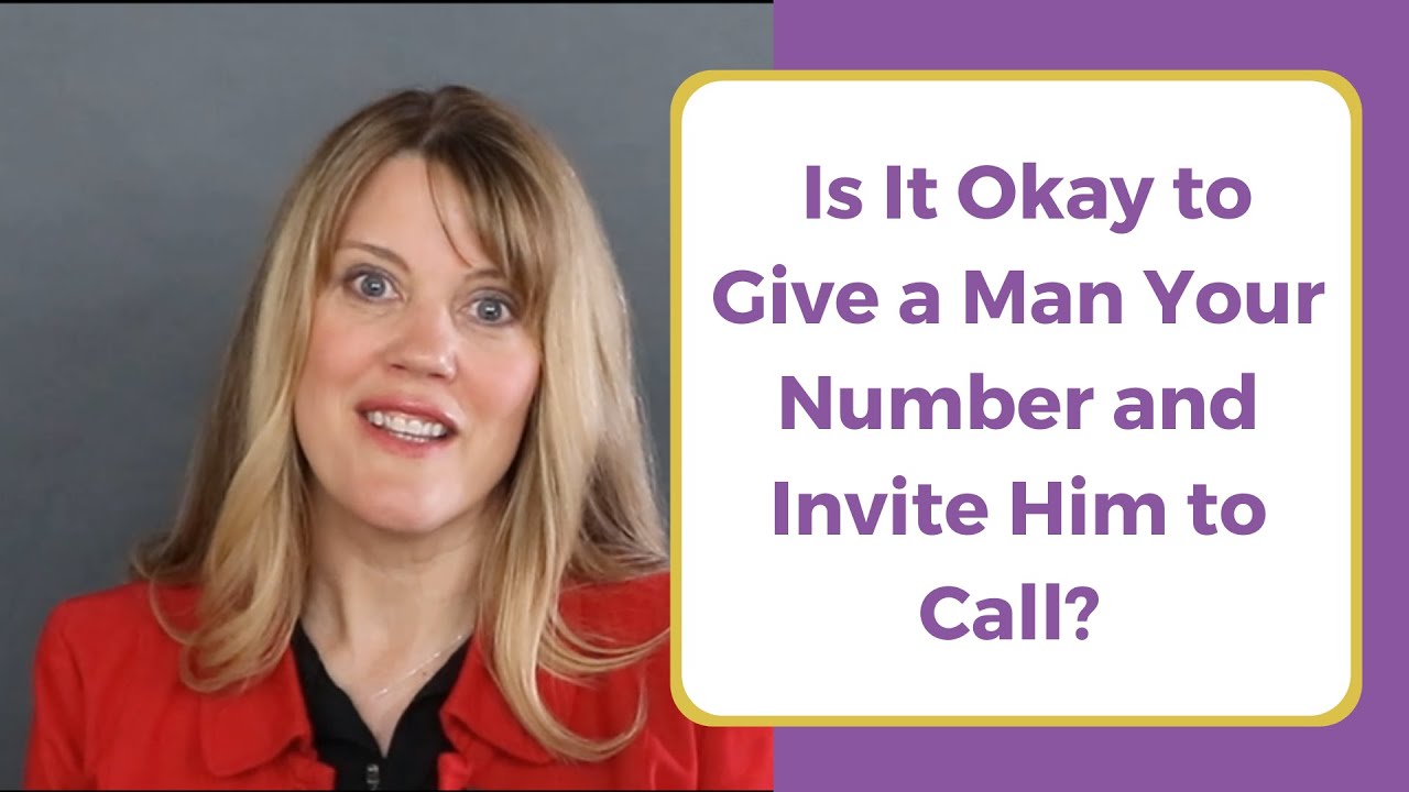 [FREEBIE INCLUDED] IS IT OKAY TO GIVE A MAN YOUR NUMBER AND INVITE HIM TO CALL?