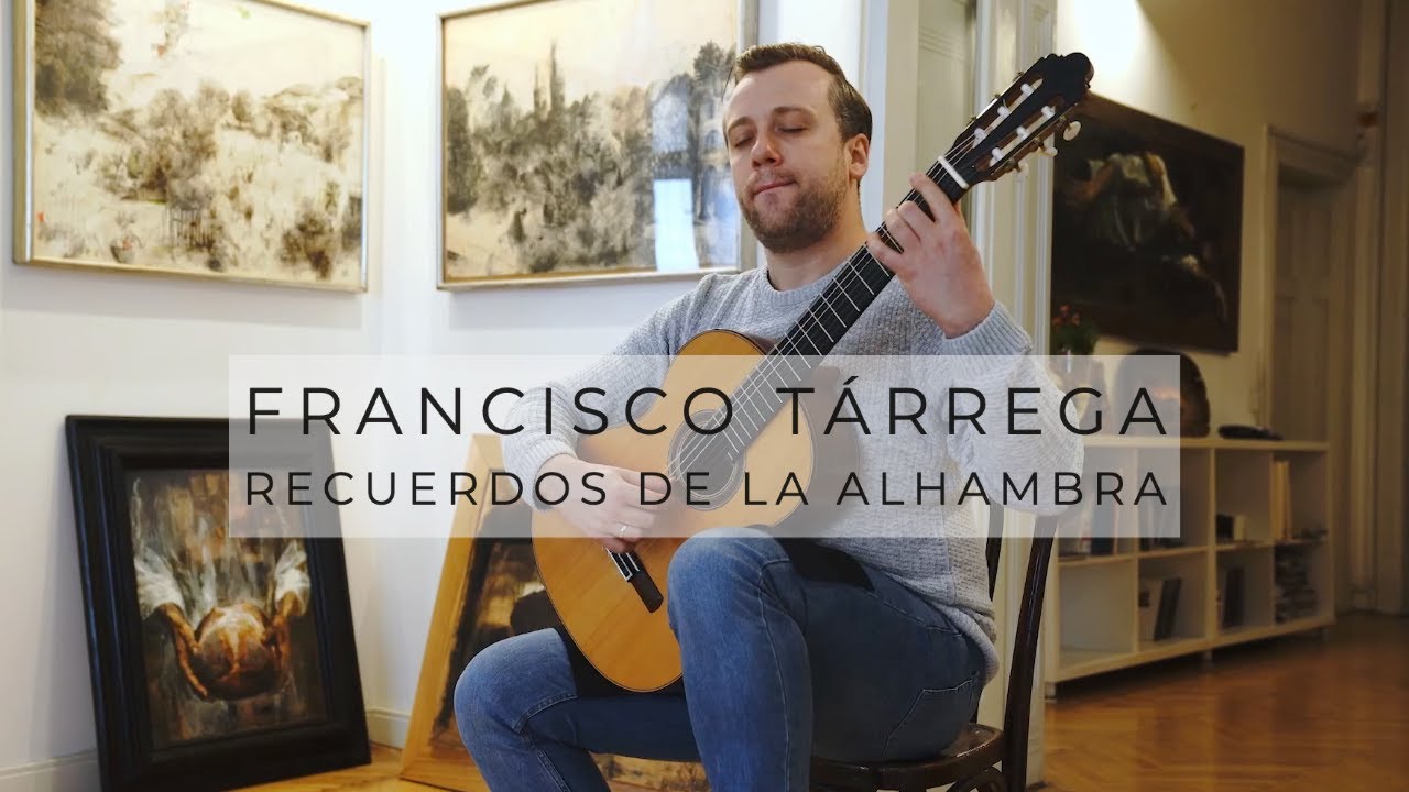 Recuerdos de la Alhambra - Francisco Tárrega, played by Sanel Redzic
