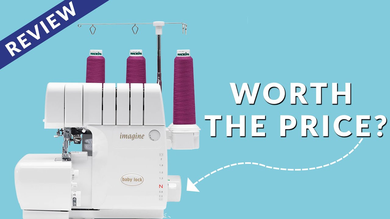 BabyLock Imagine Review: Is this serger worth the price?