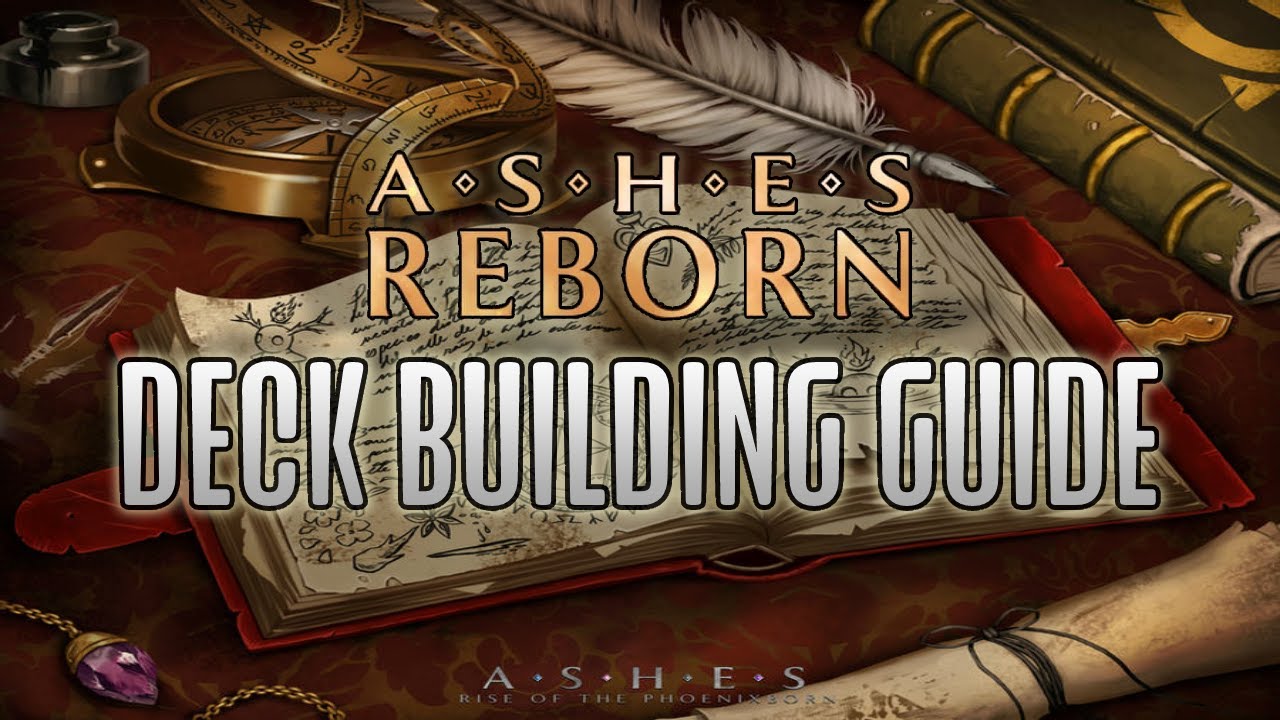 Ashes Reborn Deck Building Guide