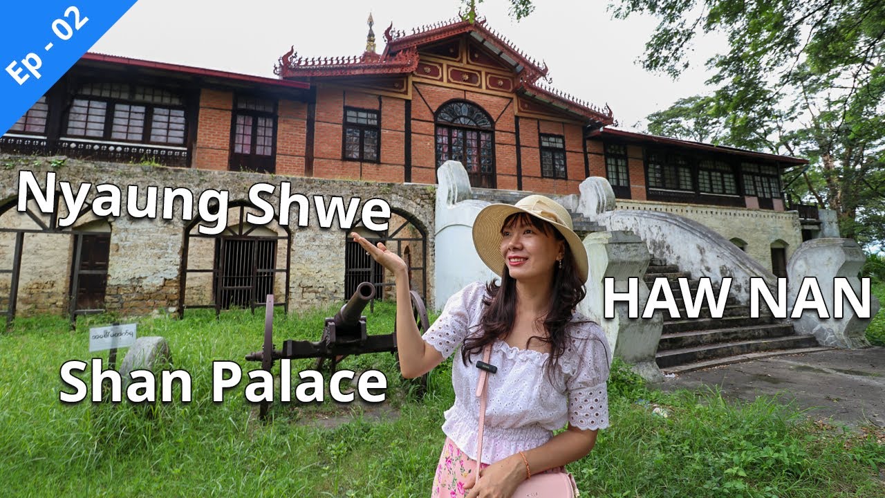 [EngSub] 🇲🇲 What Shan Palace, HAW, is Like? | First Day City Tour in Nyaung Shwe
