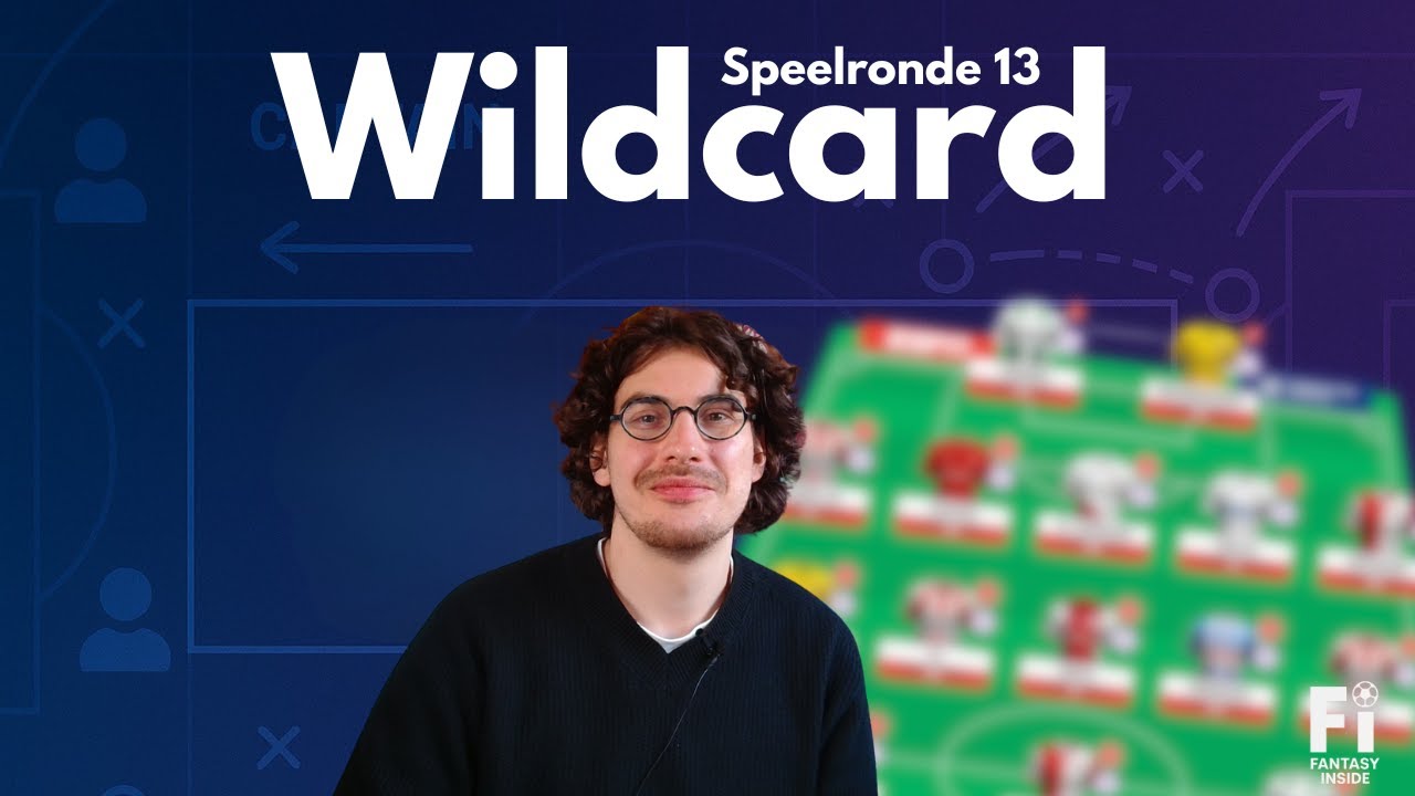 Fantasy Voetbal | Speelronde 13 wildcard