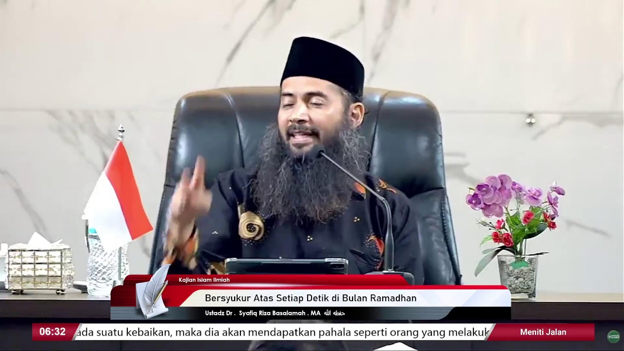 Bersyukur Atas Setiap Detik di Bulan Ramadhan - Ustadz Dr . Syafiq Riza Basalamah . MA  حفظه الله