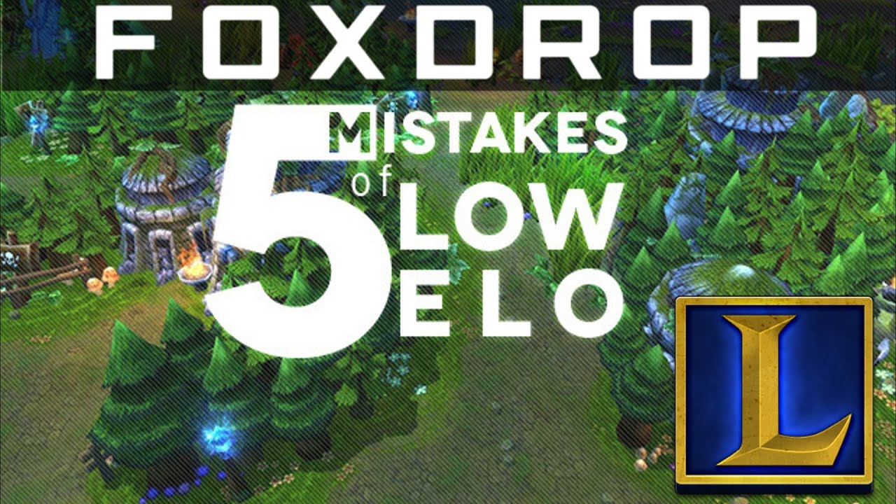 5 Key Mistakes That Low Elo Players Make | League of Legends