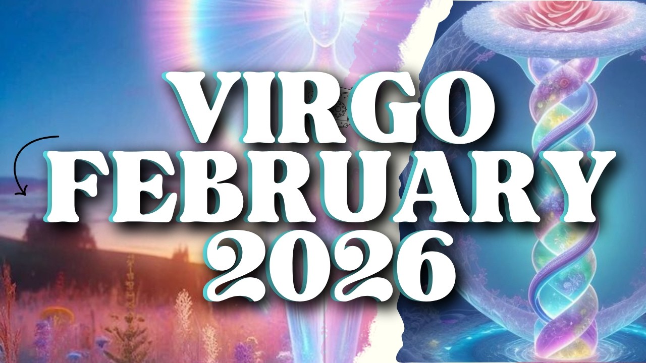 Virgo ♍️ What's Coming To You? What's Going On? February 2026