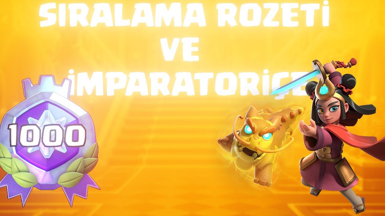 Yeni Sezon | İmparatoriçe Ve Sıralama Rozeti Geldi!👑 | Royale Taktikleri