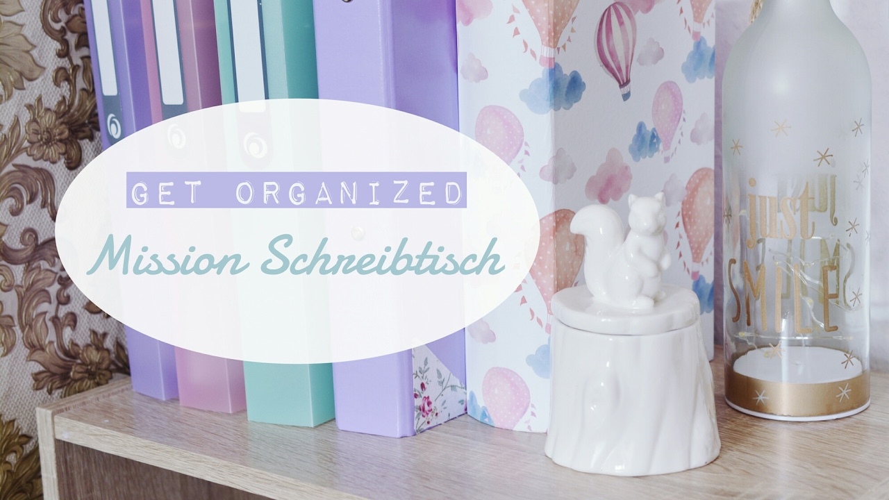 SCHREIBTISCH ORGANISIEREN + DEKORIEREN 📚 | #GetOrganized