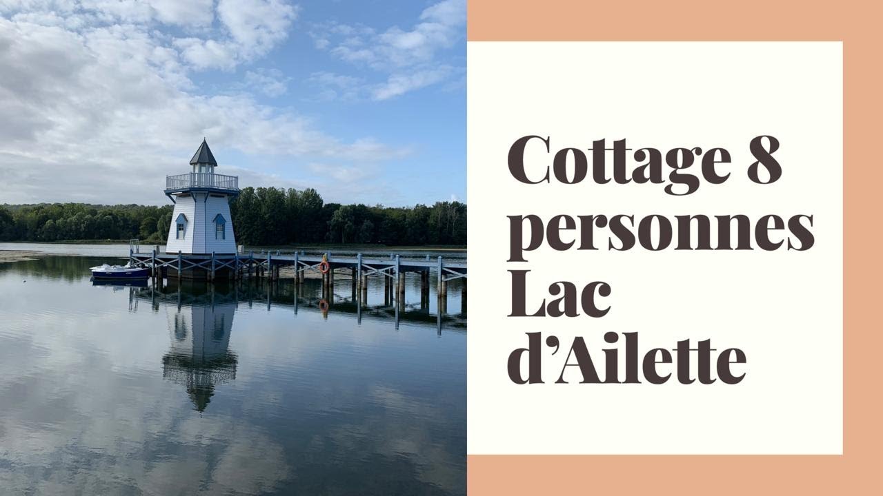 House tour cottage Premium 8 personnes - Center Parc Lac d'Ailette