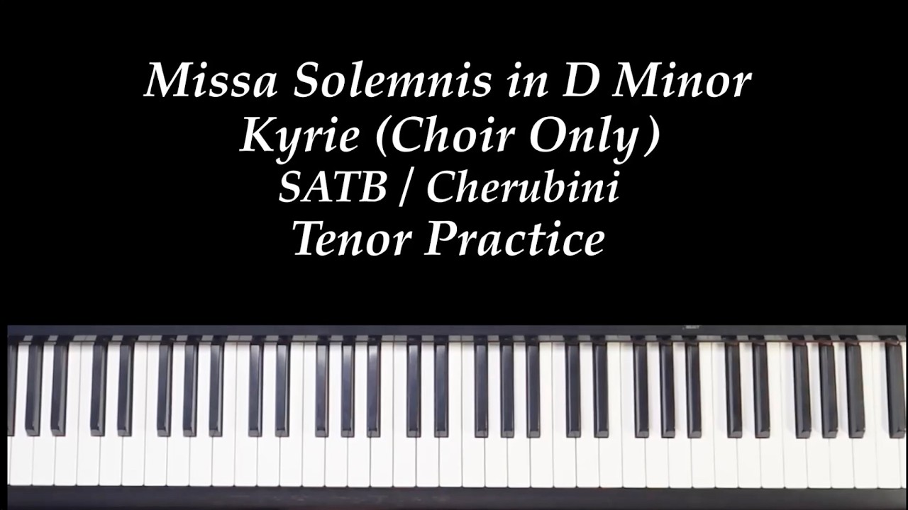 Missa Solemnis in D Minor - Kyrie - SATB - Cherubini - Choir Tenor Practice with Brenda