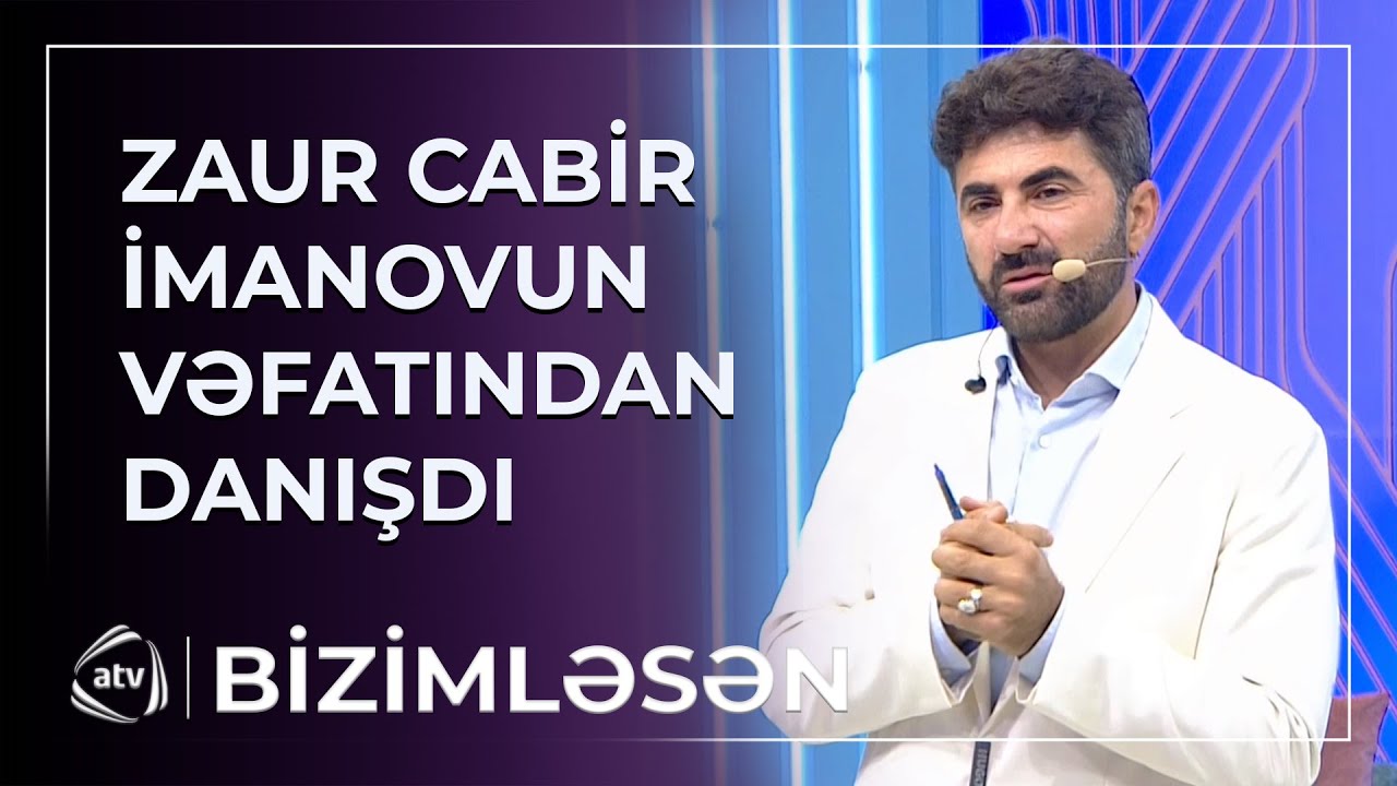 Zaur Baxşəliyev əməkdar artist Cabir İmanovun vəfatından DANIŞDI / Bizimləsən