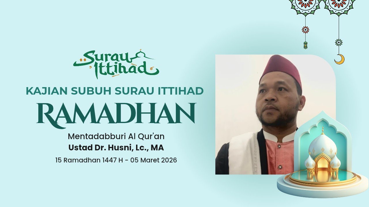 Kajian Subuh Ramadhan - Mentadabburi Al Qur'an - Ustad Husni, Lc