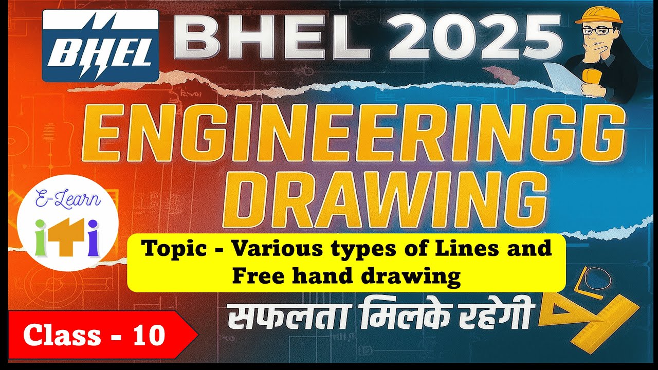 BHEL Engineering Drawing Class -10 | Various types of Lines and Free Hand Drawing | All Trades|#bhel