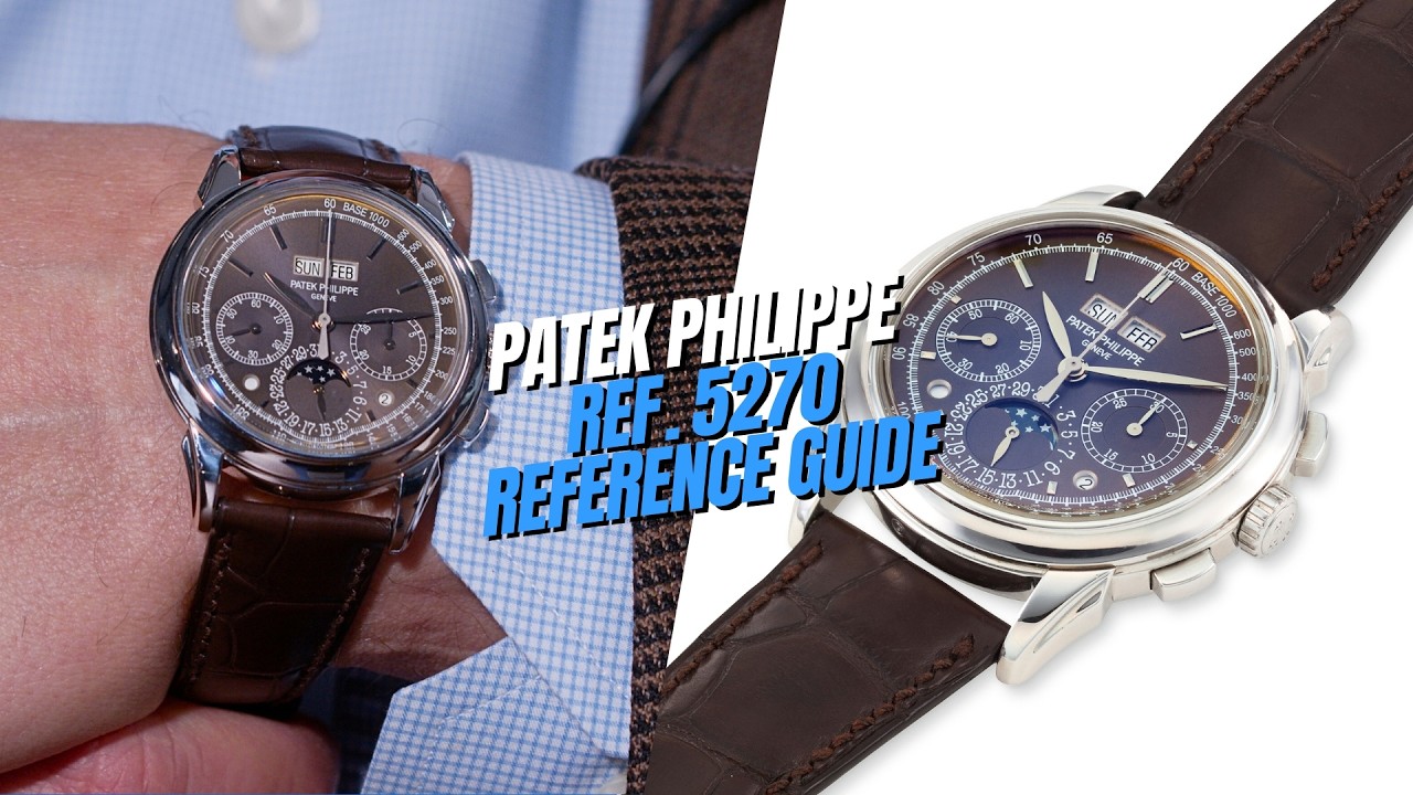 Руководство по Patek Philippe Ref. 5270