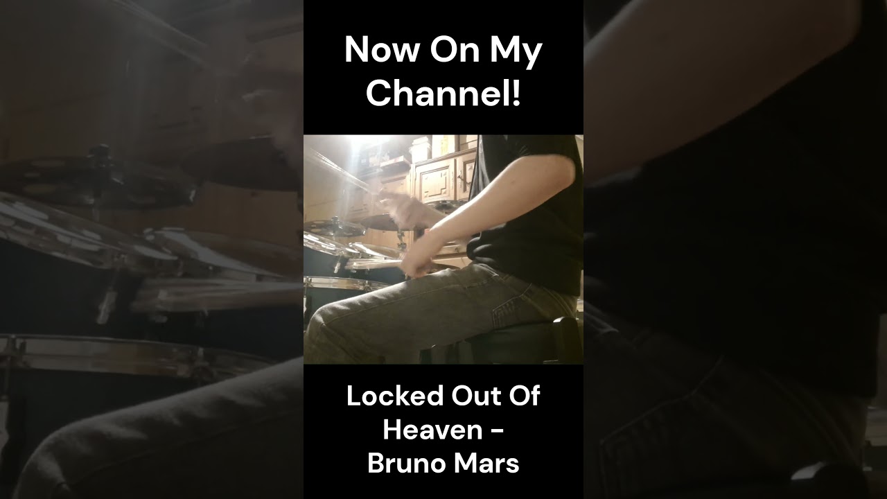Bruno Mars Locked Out Of Heaven Drum Cover 