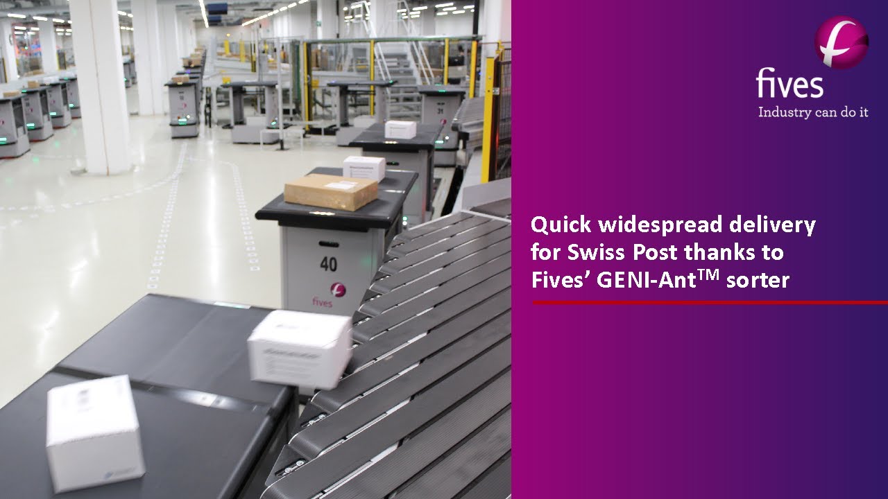 [Intralogistics] Quick widespread delivery for Swiss Post thanks to Fives’ GENI-AntTM sorter