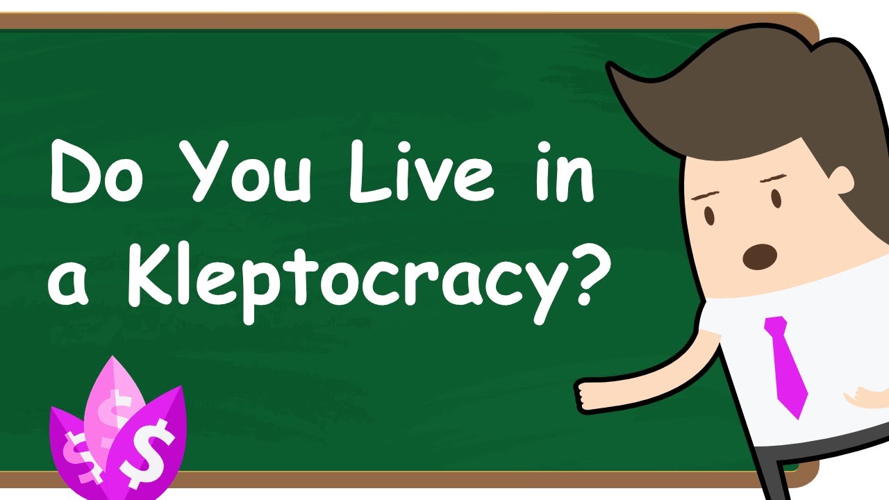 What is a Kleptocracy? (Explained)