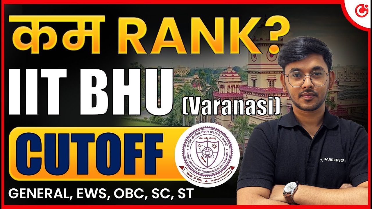 💥 IIT BHU 2025: Cutoff 📉 |  JEE Advanced 2025 Cutoff, Placement, Fees, Seats & Ranking #IITBHU