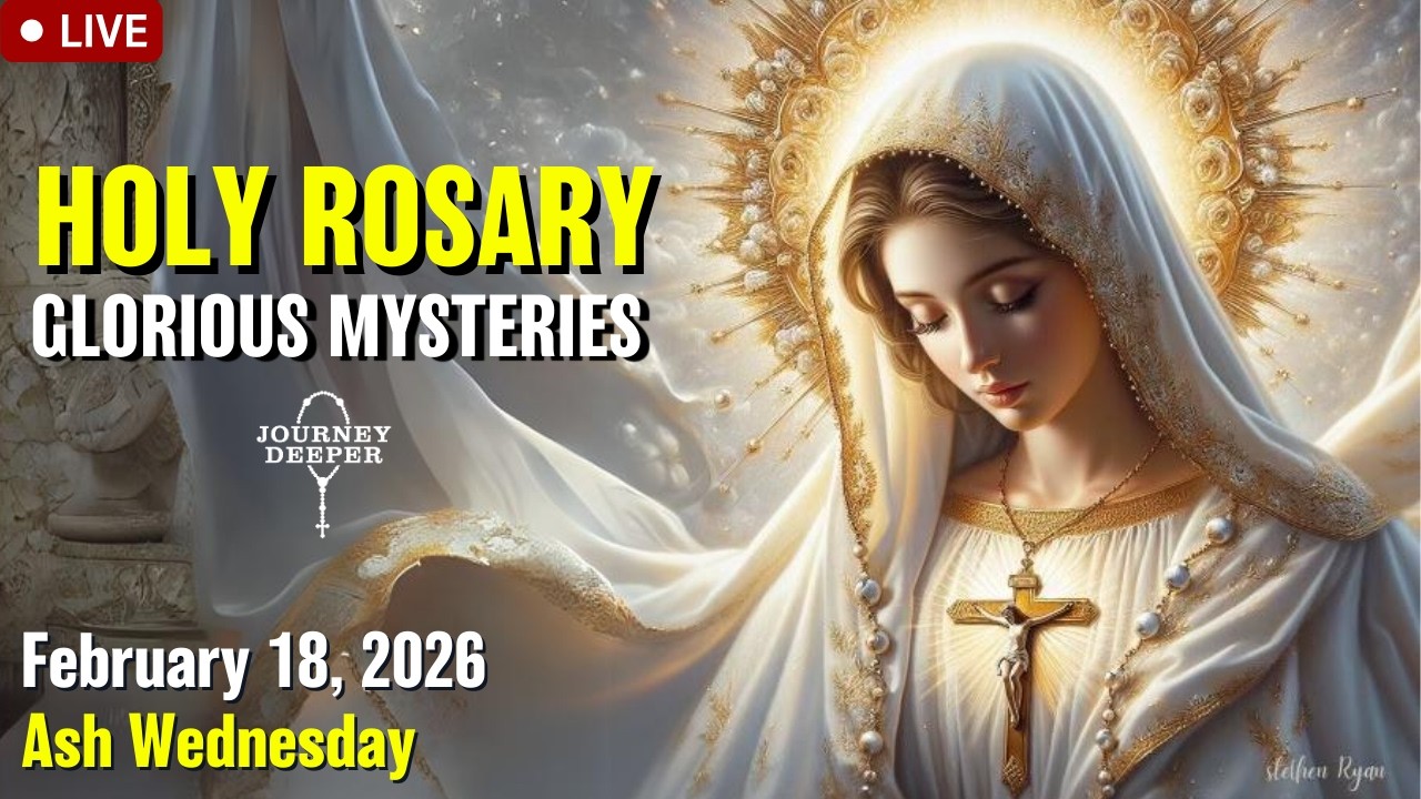 🔴 Rosary Ash Wednesday Glorious Mysteries of the Rosary February 18, 2026 Praying together