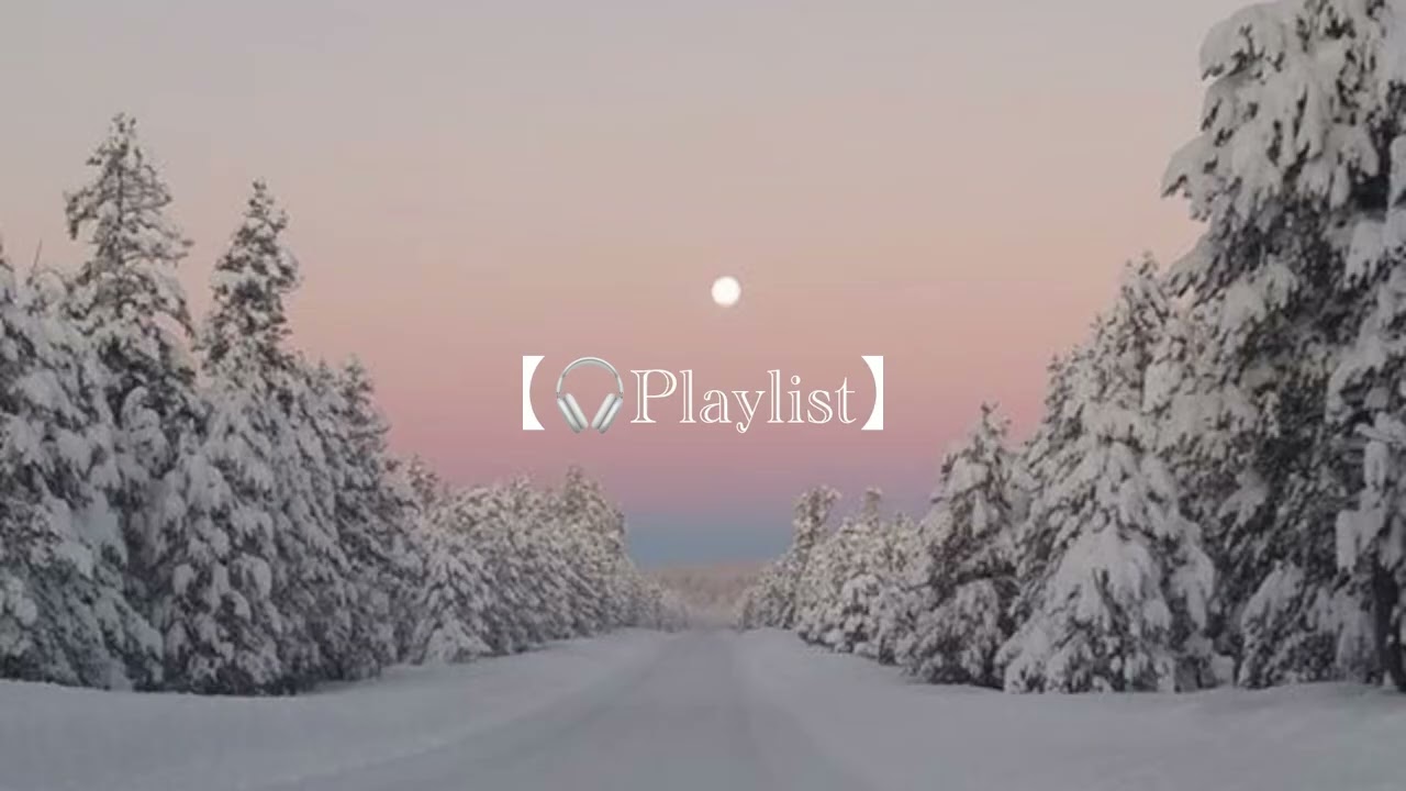 寒い日に聴きたい❄️⛄️韓国ドラマOST【Playlist🎧】