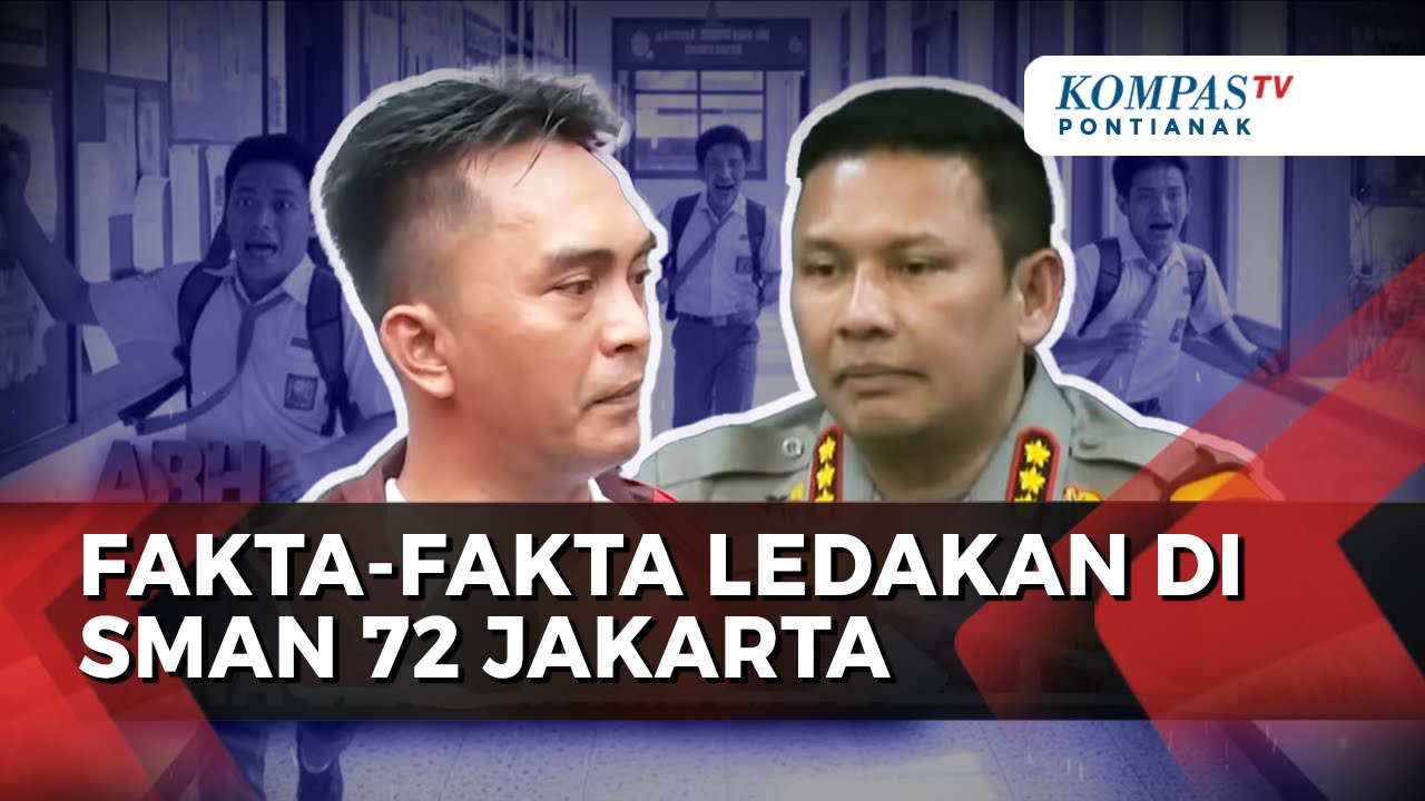 Sederet Fakta hingga Kronologi di Balik Ledakan SMAN 72 Jakarta