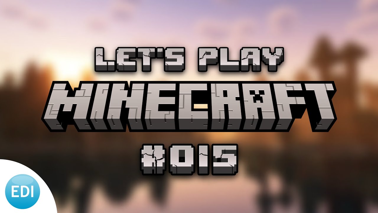 Let's Play Minecraft #015 - Kein Ziel, viel geschafft | Deutsch