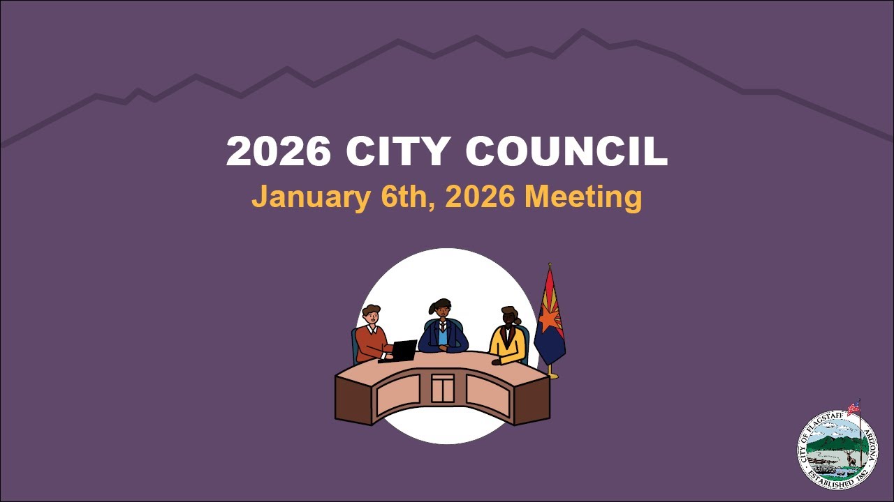 City of Flagstaff Regular Meeting - January 6, 2026