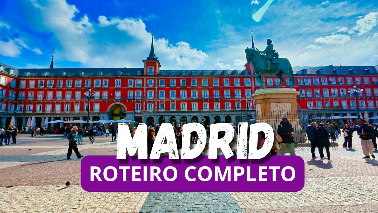 MADRI, o que ver em 3 dias | Roteiro completo de Viagem | ESPANHA