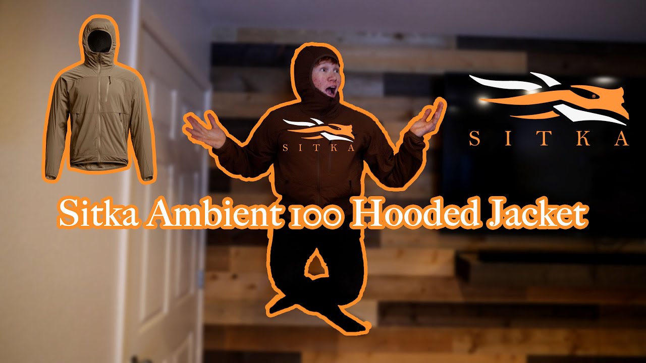 (Sitka Ambient 100 Hooded Jacket Overview) Sitka Gear Hunting Apparel Pieces & Accessories Video #3