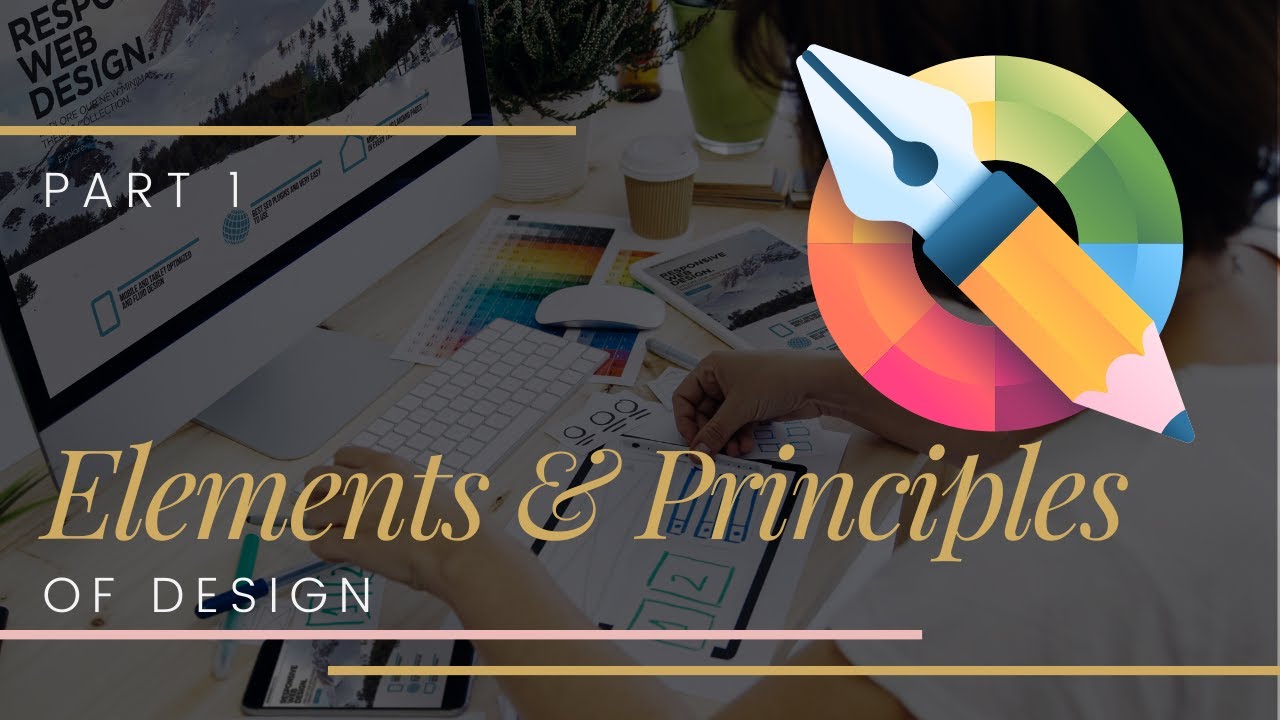 Crash Course: Elements and Principles of Design (Part 1)