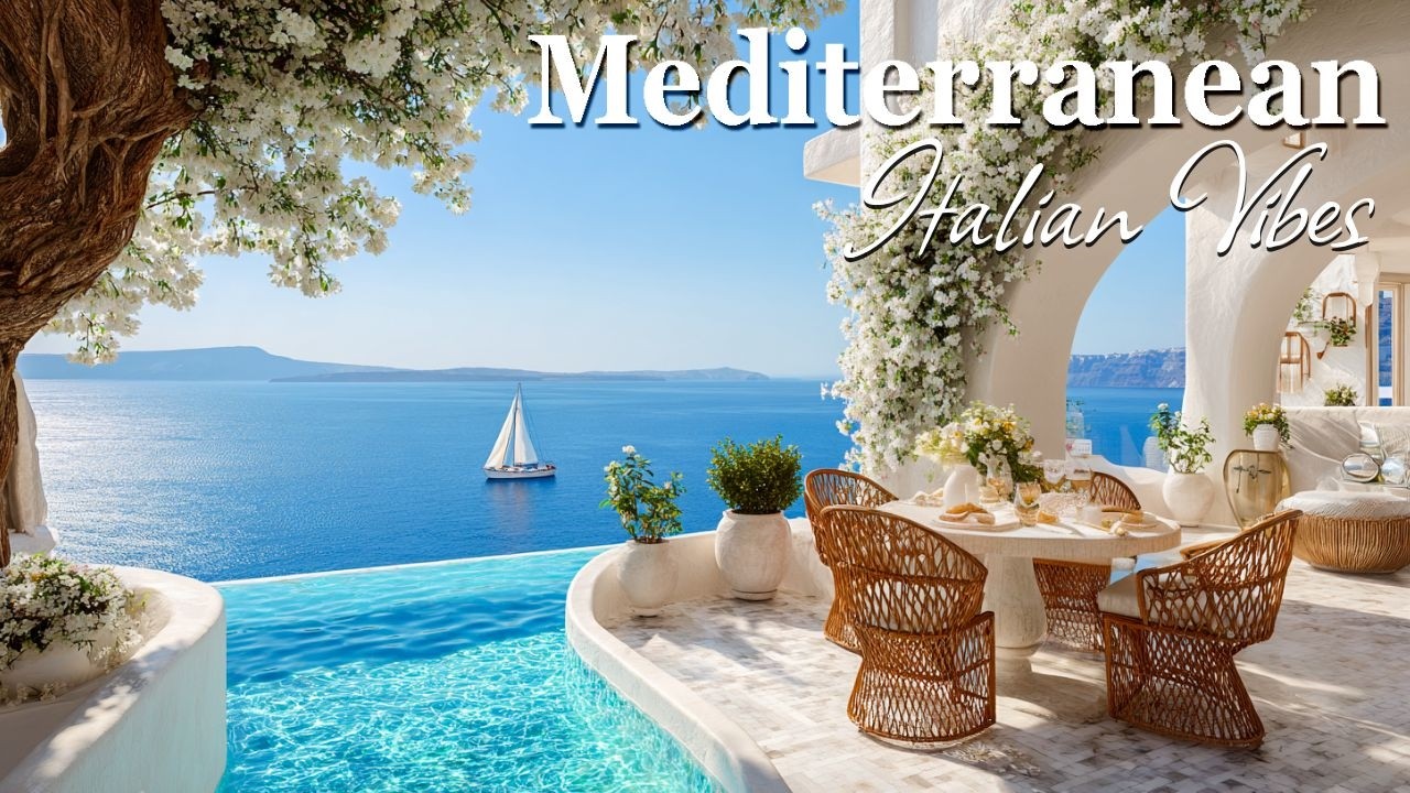 Chill Mediterranean Music Nostalgia ⛵ Romantic Italian Instrumentals & Relaxing Coastal Bliss