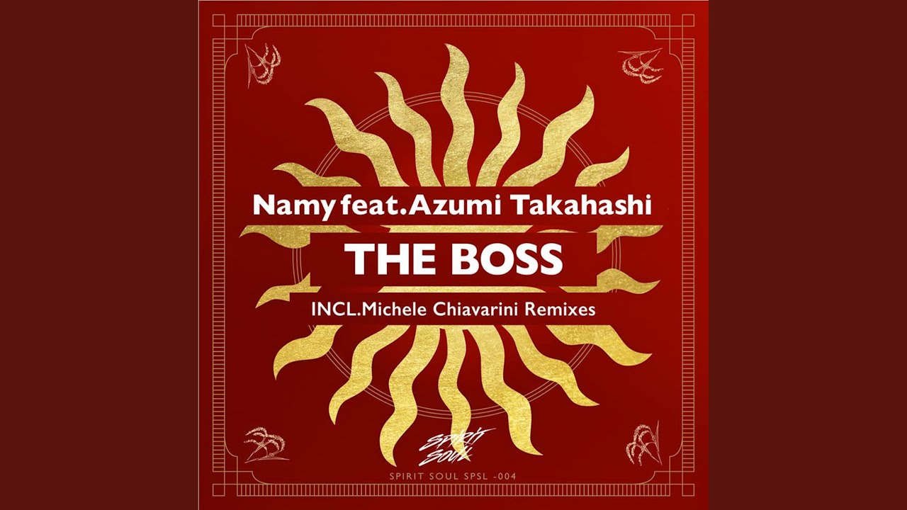 The Boss feat. Azumi Takahashi (Michele Chiavarini Remix)