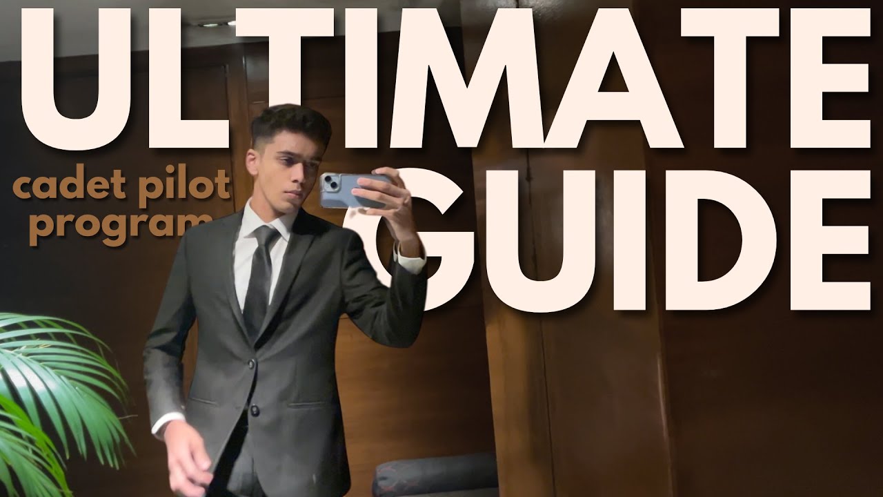 ULTIMATE GUIDE - Cadet Pilot Program