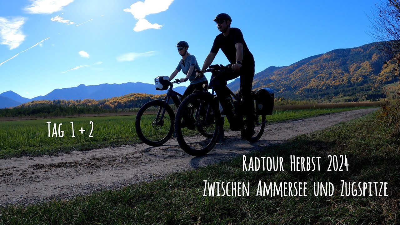 Radtour Herbst 2024 - Zwischen Ammersee und Zugspitze - Tag 1 + 2