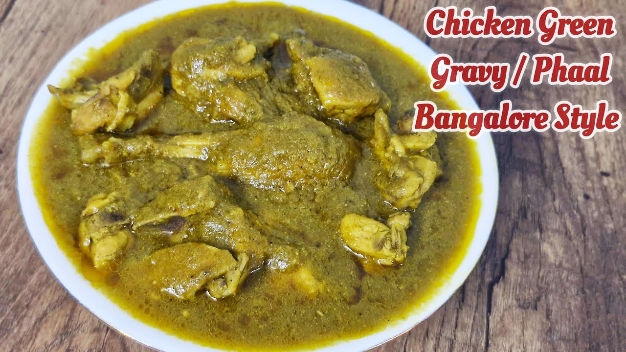 Chicken Green Gravy | Easy Chicken Phaal Bangalore Style |Bangalore Easy Chicken Phaal #chickenphal 