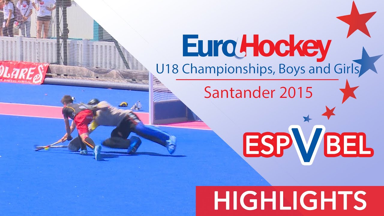 Spain v Belgium - EuroHockey U18 Men's Bronze Medal Match