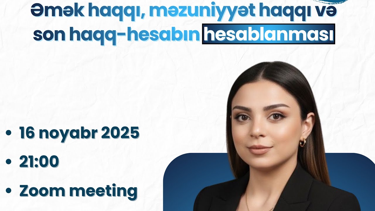 Dərya Groupda “Əmək haqqı, məzuniyyət haqqı və son haqq-hesabın hesablanması” vebinarı 