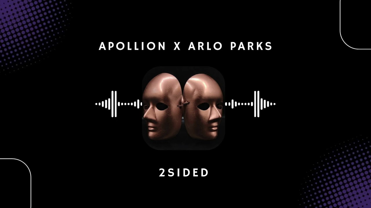 Apollion x Arlo Parks - 2SIDED (Afro House Remix)