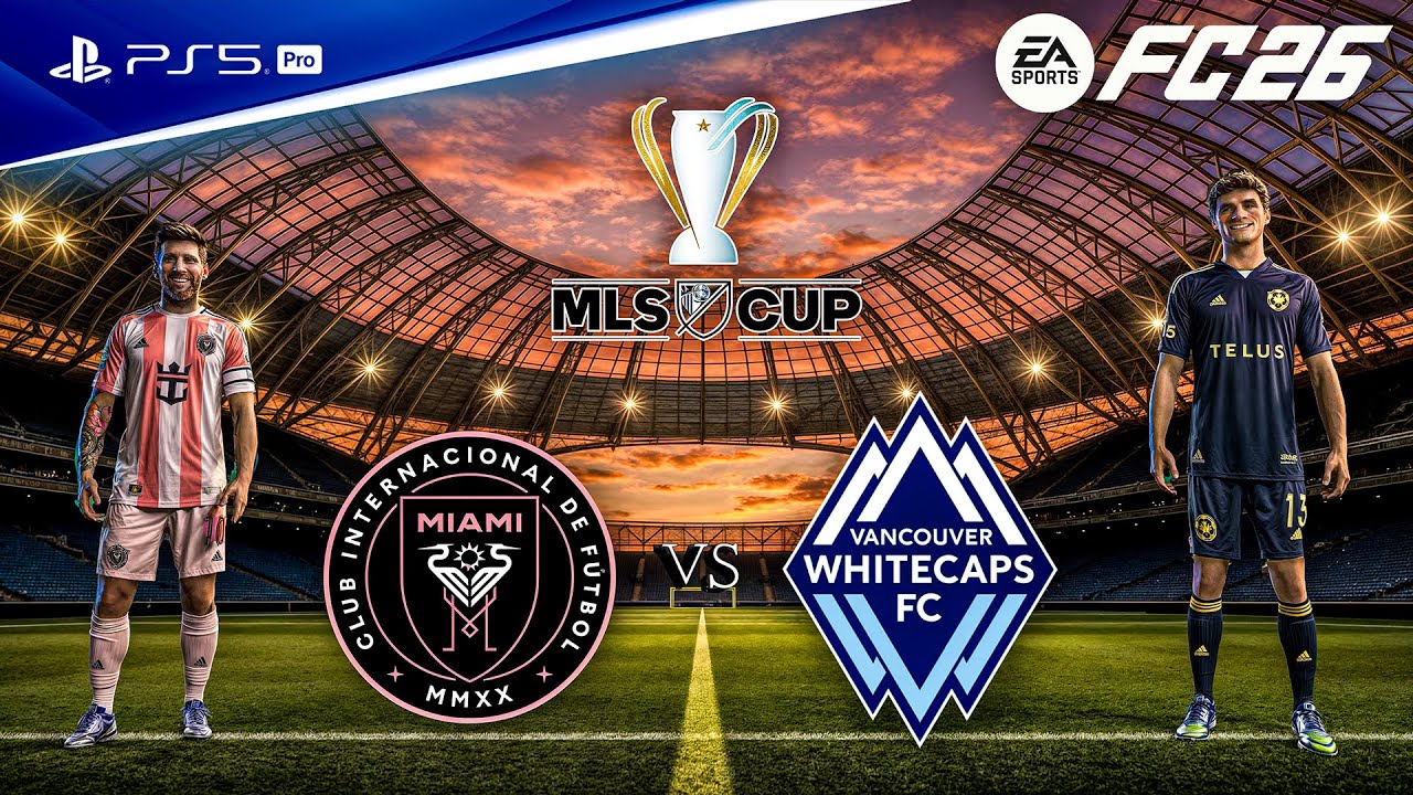 FC 26 &mdash; &laquo;Интер Майами&raquo; против &laquo;Ванкувер Уайткэпс&raquo; &mdash; финал Кубка MLS 2025, полный матч | PS5&trade; Pro ...