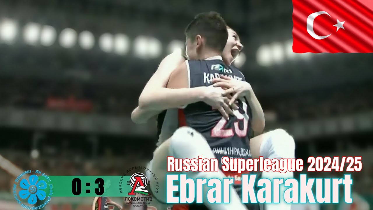 [Russian Superleague 24/25 Final R4] [Lokomotiv Kaliningrad vs Dinamo-Ak Bars] [Ebrar Karakurt]