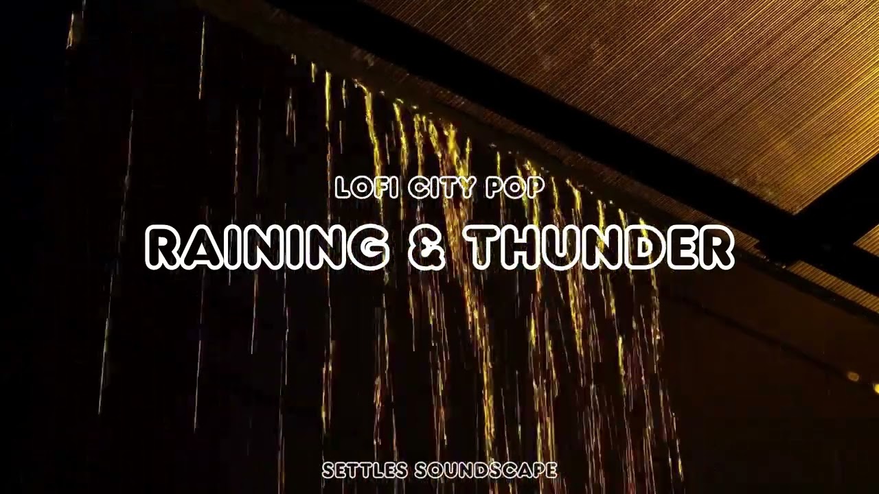 Light Rain 🌧️ & Thunder ⚡️ - Lofi City Pop For Study/ Calm / Relax / Sleep