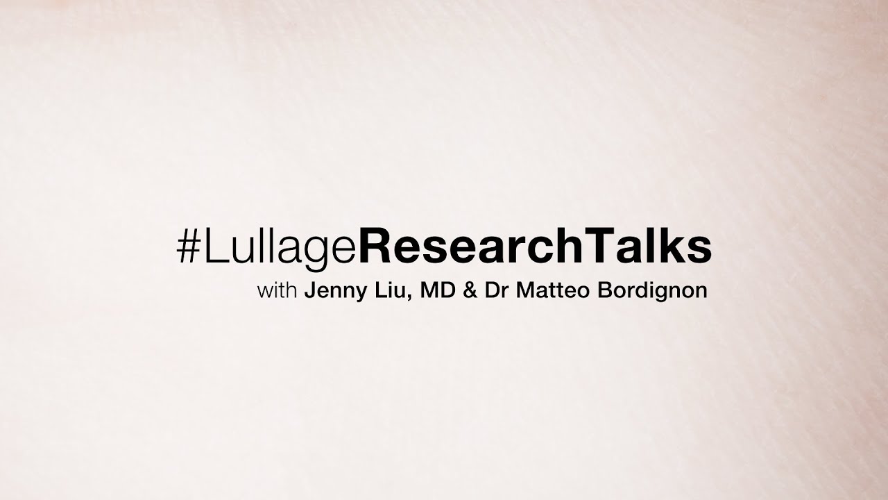 #LullageResearchTalks with Dr Jenny Liu and Dr Matteo Bordignon | Repigment by Lullage